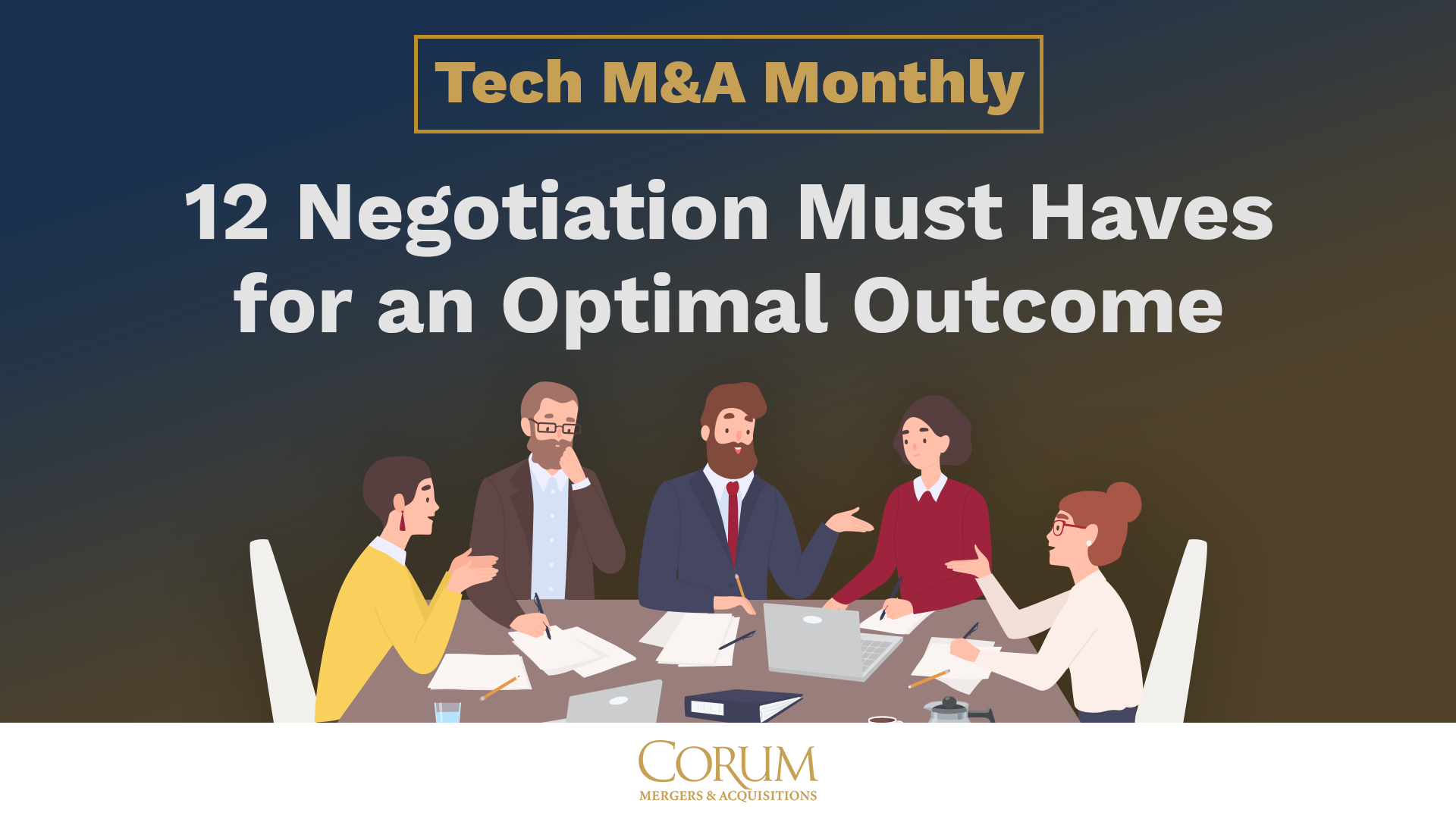 12 Negotiation Must Haves for an Optimal Corum Group