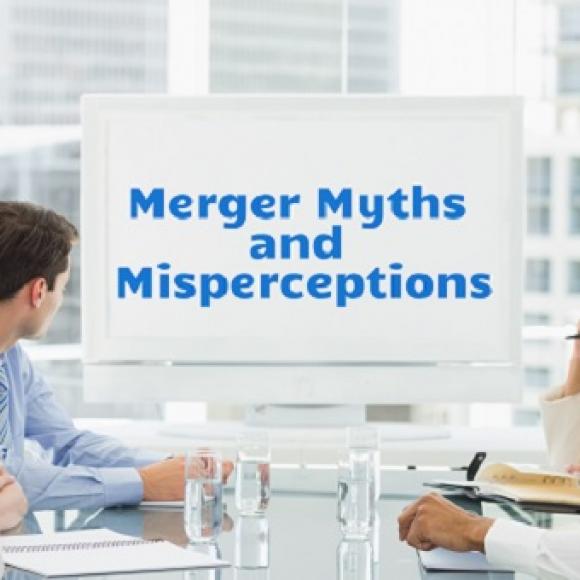 Merger Myths and Misperceptions