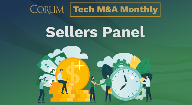 Tech M&A Monthly Webcast: 2023 Sellers Panel