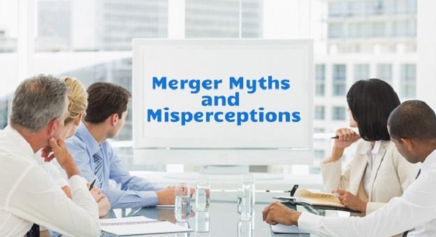 Merger Myths and Misperceptions