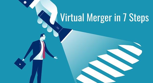 Virtual Merger in Seven Steps