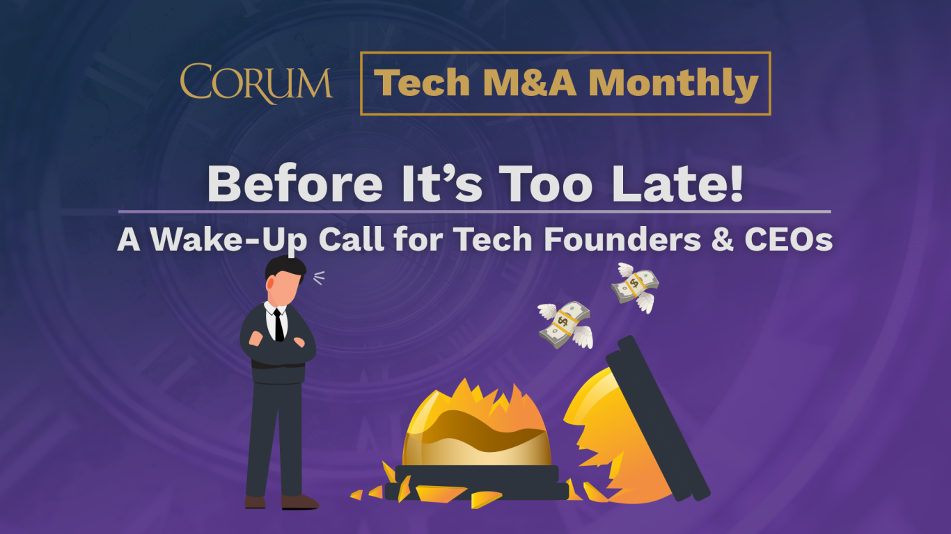 Tech M&A Monthly - Before It's Too Late