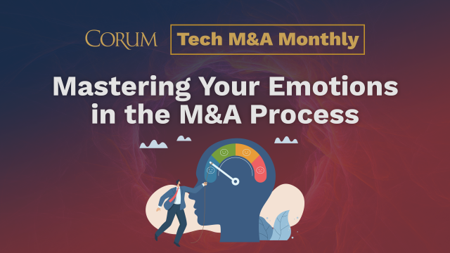 Mastering Your Emotions in the M&A Process