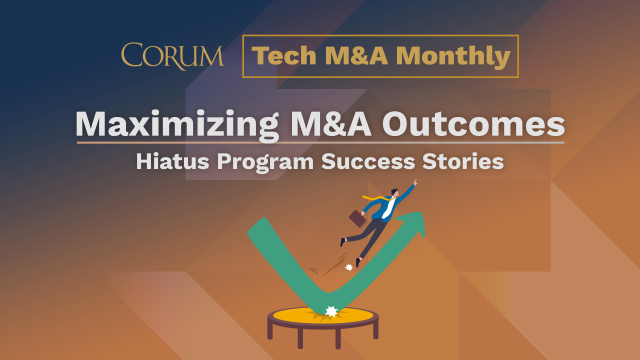 Maximizing M&A Outcomes: Hiatus Success Stories