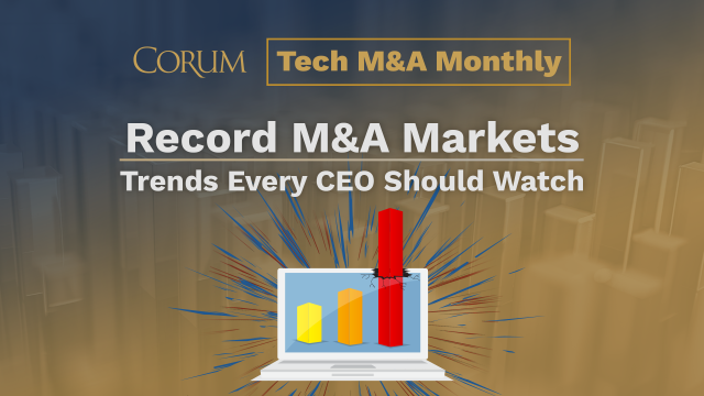 Tech M&A Monthly: Record M&A Markets