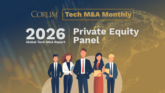 2026 Private Equity Panel: Tech M&A Monthly Webcast